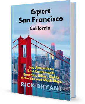 Explore San Francisco By Author Rick Bryant